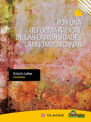 cover image of Por una reforma radical de las universidades latinoamericanas